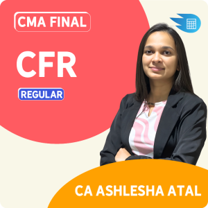 CMA Final CFR Classes by CA Ashlesha Atal