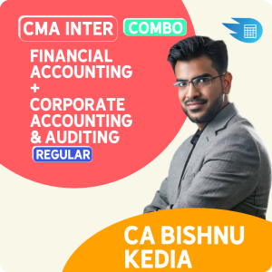 CMA Inter Financial Accounting + Corporate Accounting & Auditing Combo by CA Bishnu Kedia