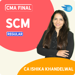 CMA Final SCM by CA Ishika Khandelwal