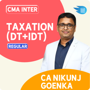 CMA Inter Direct and Indirect Taxation by CA Nikunj Goenka