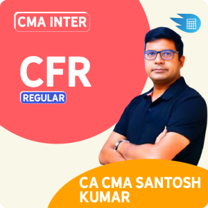 CMA Final CFR by CA CMA Santosh Kumar