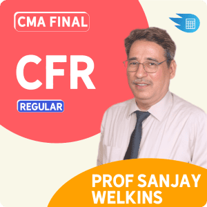 CMA Final CFR Classes by Prof Sanjay Welkins