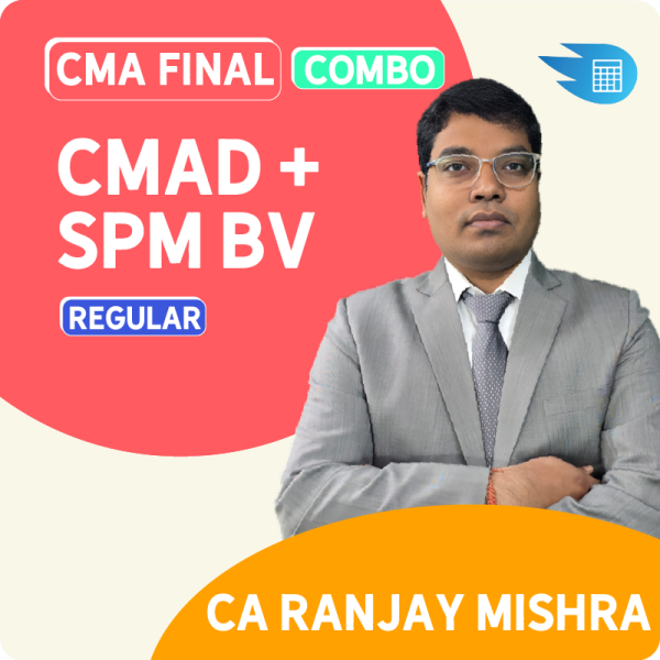 CMA Final CMAD + SPMBV Combo by CA Ranjay Mishra