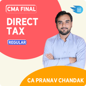 CMA Final Direct Tax by CA Pranav Chandak