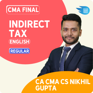 CMA Final IDT Classes in English by CA CS CMA Nikkhil Gupta