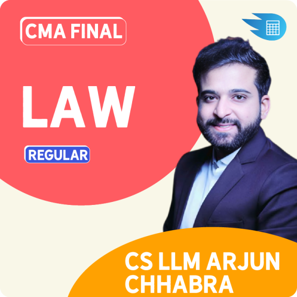 CMA Final Law by CS LLM Arjun Chhabra 1 CMA Final Law by CS LLM Arjun Chhabra
