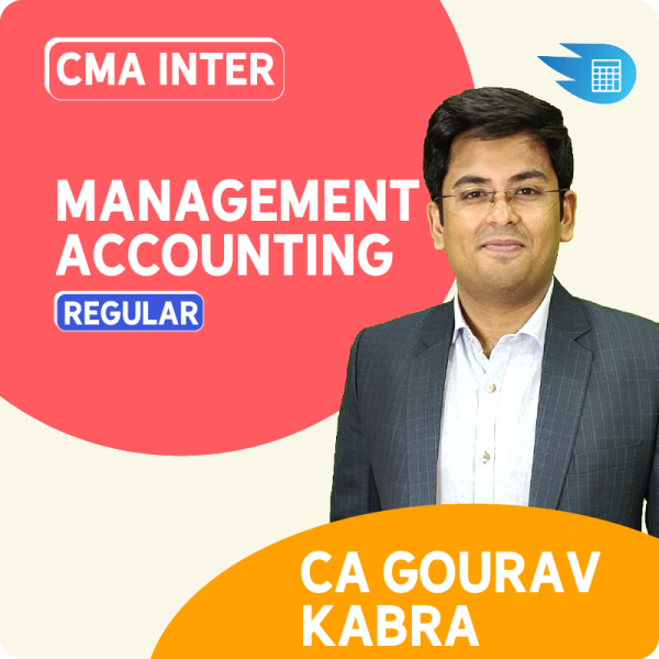 CMA Inter Management Accounting by CA Gourav Kabra 1 CMA Inter Management Accounting by CA Gourav Kabra