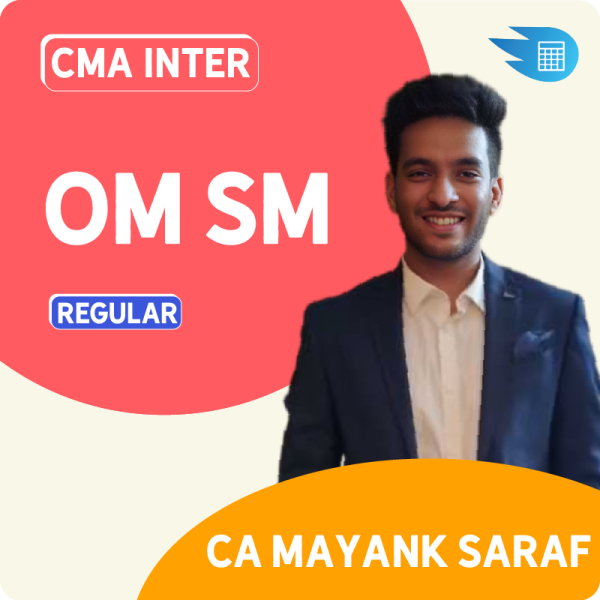 CMA Inter OM SM by CA Mayank Saraf 1 CMA Inter OM SM by CA Mayank Saraf