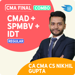 CMA Final CMAD + SPMBV + IDT Combo by CA CS CMA Nikkhil Gupta