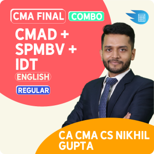 CMA Final CMAD + SPMBV + IDT Combo in English by CA CS CMA Nikkhil Gupta