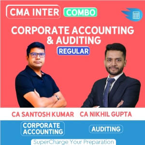 CMA Inter Corporate Accounting & Auditing by CA CMA Santosh Kumar & CA CMA CS Nikkhil Gupta